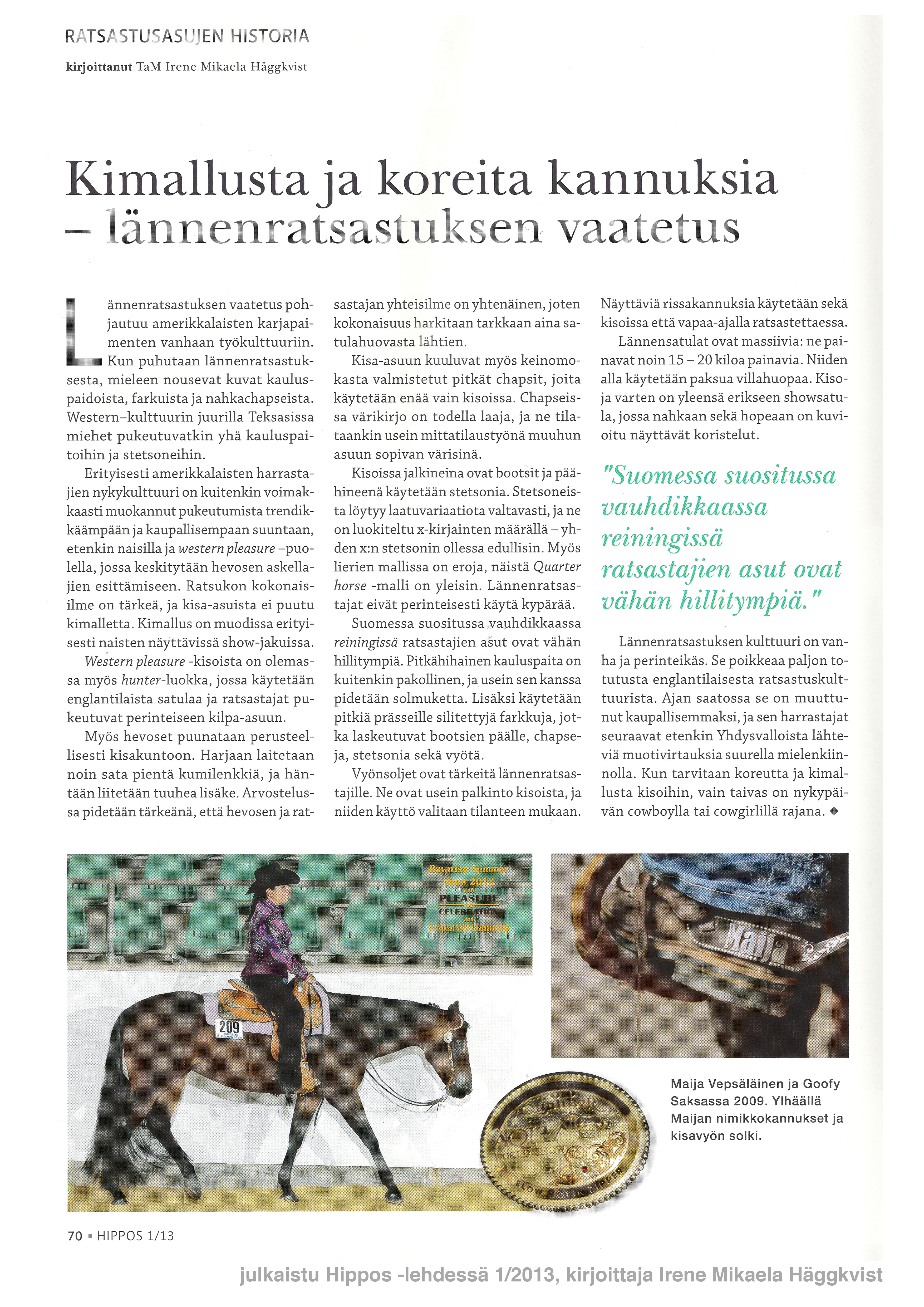 Kimallusta ja koreita kannuksia – lännenratsastuksen vaatetus